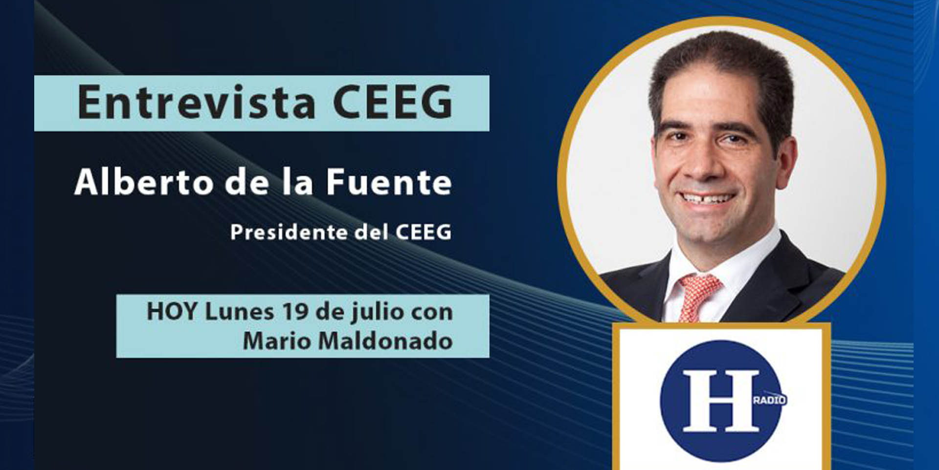 Alberto de la Fuente, Presidente del CEEG con Mario Maldonado en Bitácora de Negocios, El Heraldo Radio